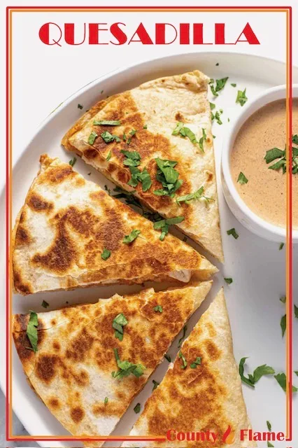 Quesadilla, County flame
