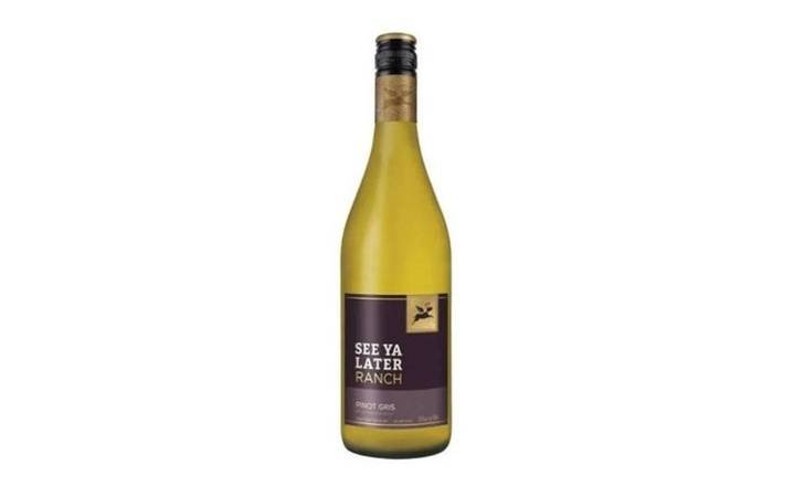 See Ya Later Ranch Pinot Gris