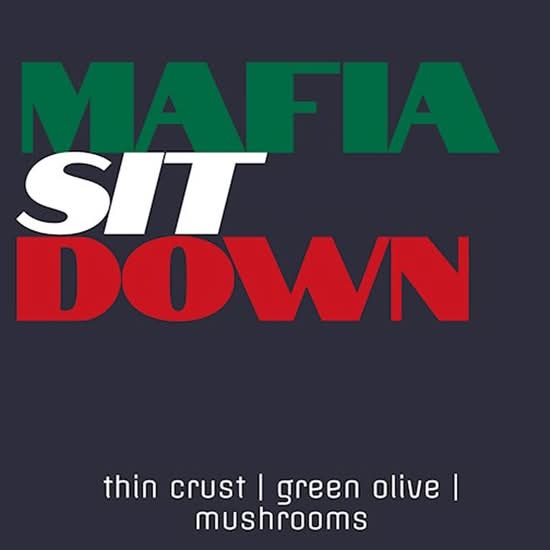 Small Mafia Sit Down Pizza