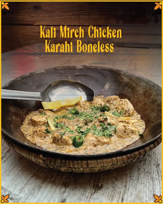 Kali Mirch Chicken Karahi Boneless HALF
