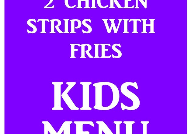 2 CHICKEN STRIPS W/ FRIES  [KIDS MENU]